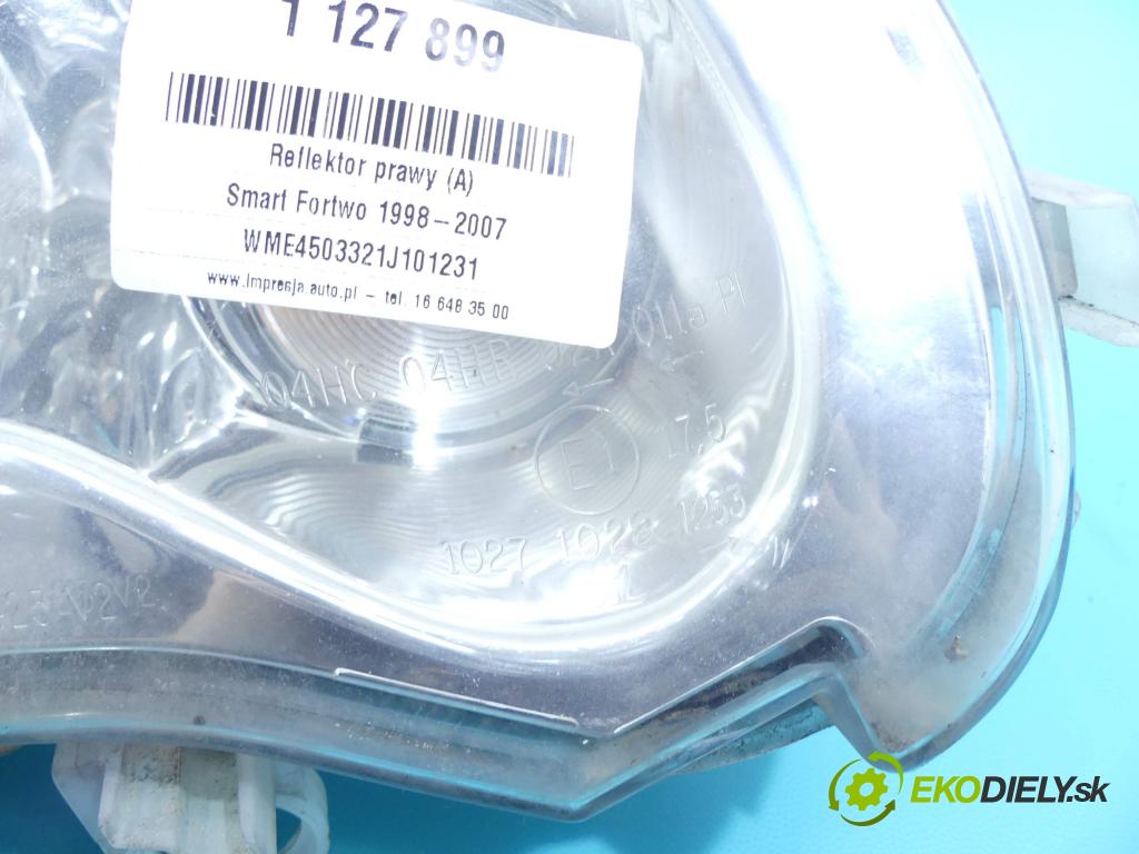 Smart Fortwo 1998-2007 0.7 61 HP automatic 45 kW 698 cm3 3- Reflektor: pravý 0301169202 (Pravé)