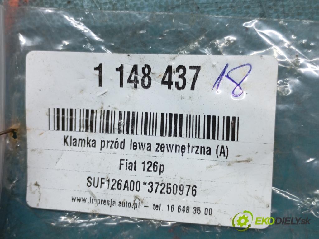 Fiat 126p 0.65b 31KM manual 23 kW 652 cm3 3- klika přední levé  (Vnější přední levá klika dveří)