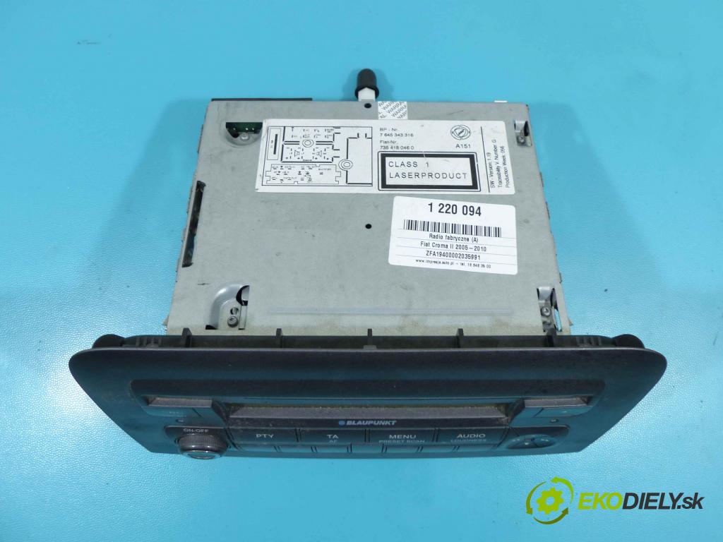 Fiat Croma II 2005-2010 2.4 jtd 200 HP automatic 147 kW 2387 cm3 5- Radio továreň: 7354180460
