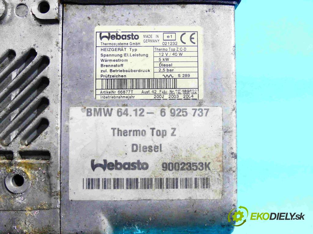 Bmw 7 E65 2001-2008 3.0d 218 hp automatic 160 kW 2993 cm3 4- Webasto 6925737 (Webasto ohřívače)