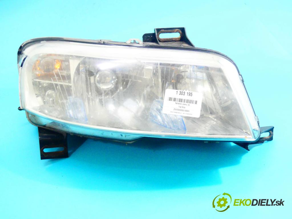 Fiat Stilo 1.2 16v 80 HP manual 59 kW 1242 cm3 5- Reflektor: pravý 40780748 (Pravé)