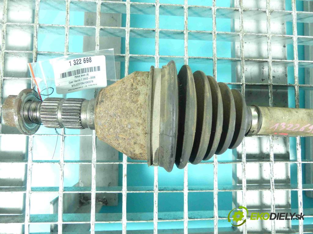 Opel Vectra C 2002-2008 2.0 T 175 HP manual 129 kW 1998 cm3 5- poloos ľavé  (Poloosy)