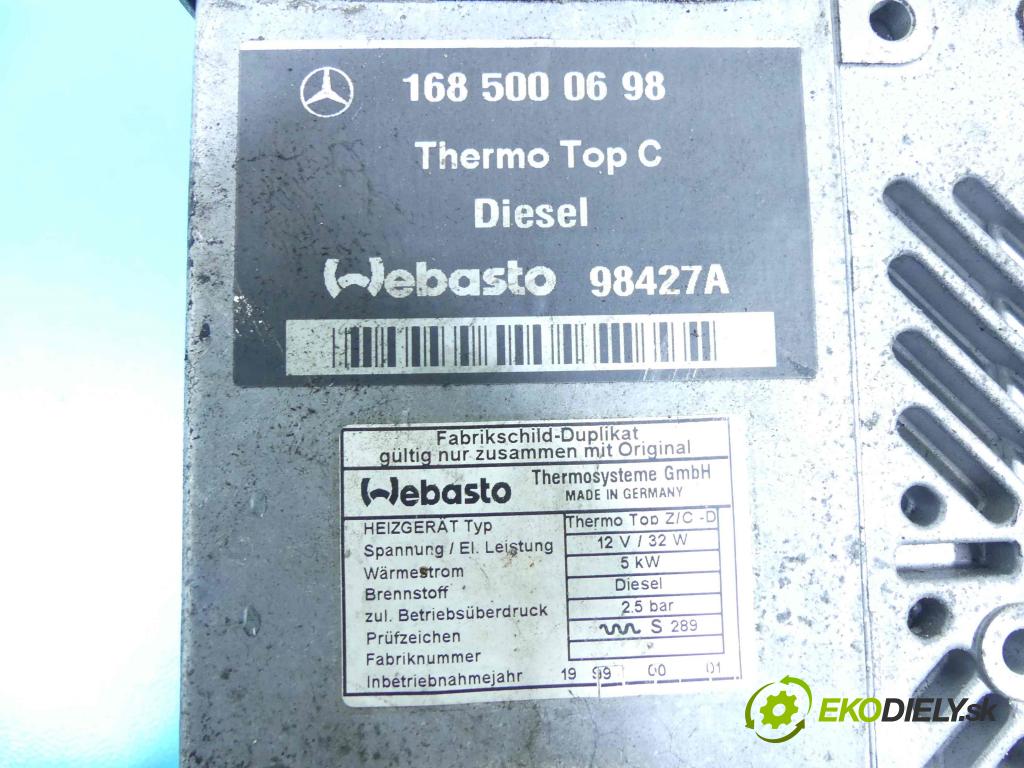 Mercedes A W168 1997-2004 1.7 cdi 90 HP manual 66 kW 1689 cm3 5- Webasto 1685000698 (Webasto)