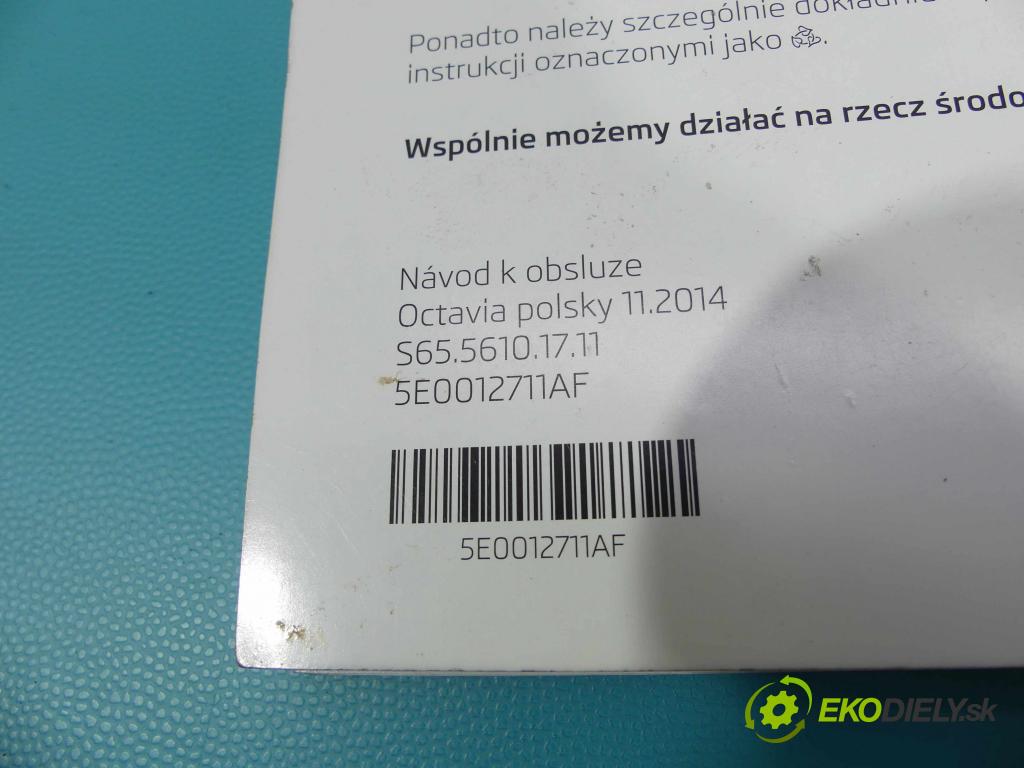 Skoda Octavia III 2013- 1.4 tsi 140 hp manual 103 kW 1395 cm3 5- Návod
