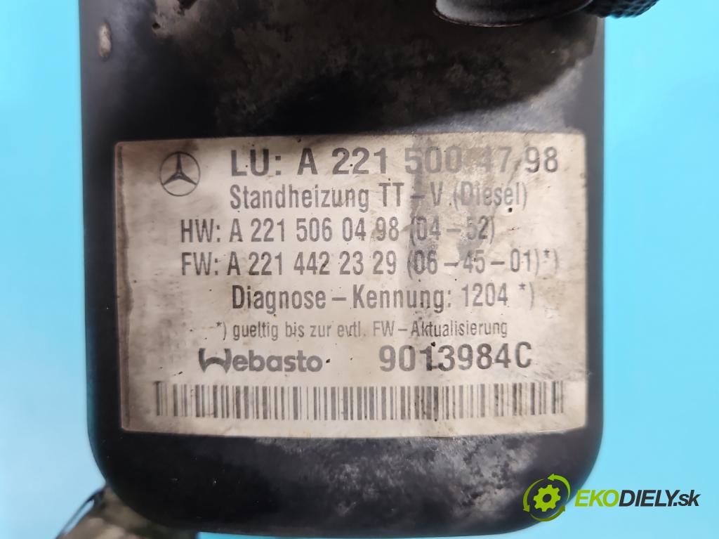 Mercedes S W221 2005-2013 3.0 CDI 235 hp automatic 173 kW 2987 cm3 4- Webasto A2215004798 (Webasto ohřívače)
