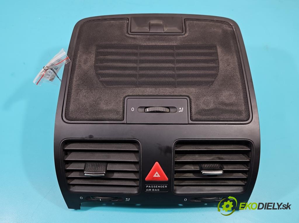 Vw Golf V 2003-2009 1.6 SR 102 HP manual 75 kW 1595 cm3 5- Mřížka: kúrenia stredová 1K0819153B (Mriežky kúrenia (fukáre))