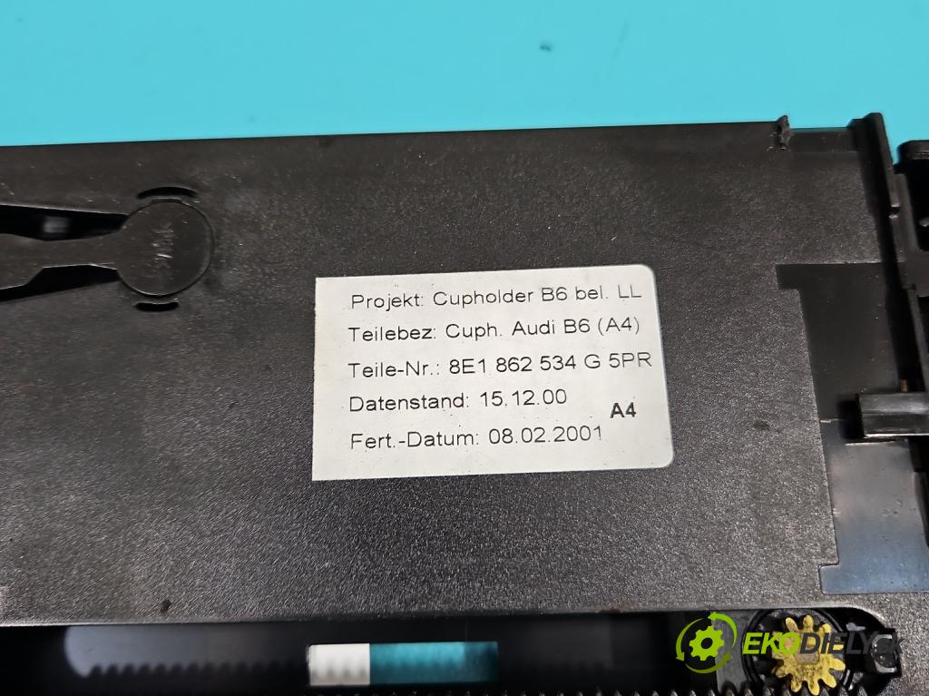 Audi A4 B6 2000-2004 2.0 20V 131 HP automatic 96 kW 1984 cm3 4- Rukojeť: na nápoje: 8E1862534G (Úchyty, držiaky na nápoje)