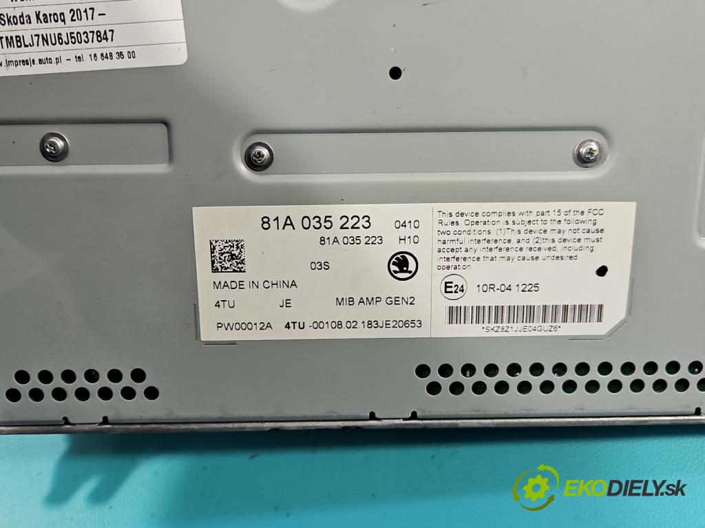 Skoda Karoq 2017- 2.0 tdi 150 HP automatic 110 kW 1968 cm3 5- Zesilovač: 81A035223 (Zosilňovače)