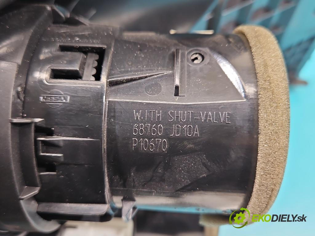 Nissan Qashqai I J10 2006-2013 2.0 16V 141 HP manual 104 kW 1997 cm3 5- Mřížka: kúrenia stredová 68760JD10A (Mriežka kúrenia (fukár))