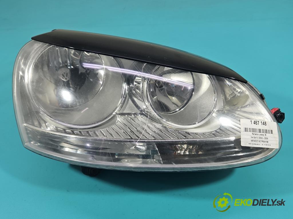 Vw Golf V 2003-2009 1.6 SR 102 HP manual 75 kW 1595 cm3 5- Reflektor: pravý 1K6941006N (Svetlo predné pravé)
