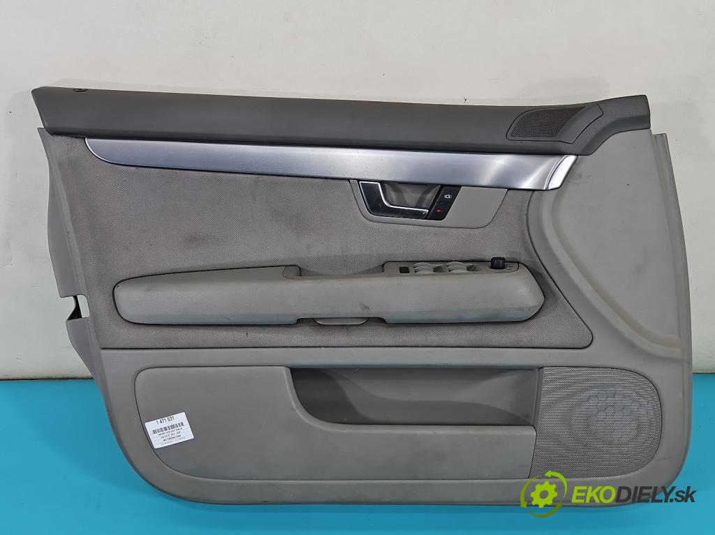 Audi A4 B7 2004-2008 2.0 tdi 170 HP manual 125 kW 1968 cm3 5- Čalounictví: dvere predné ľavé 8E1867105