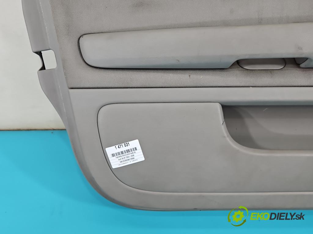 Audi A4 B7 2004-2008 2.0 tdi 170 HP manual 125 kW 1968 cm3 5- Čalounictví: dvere predné ľavé 8E1867105