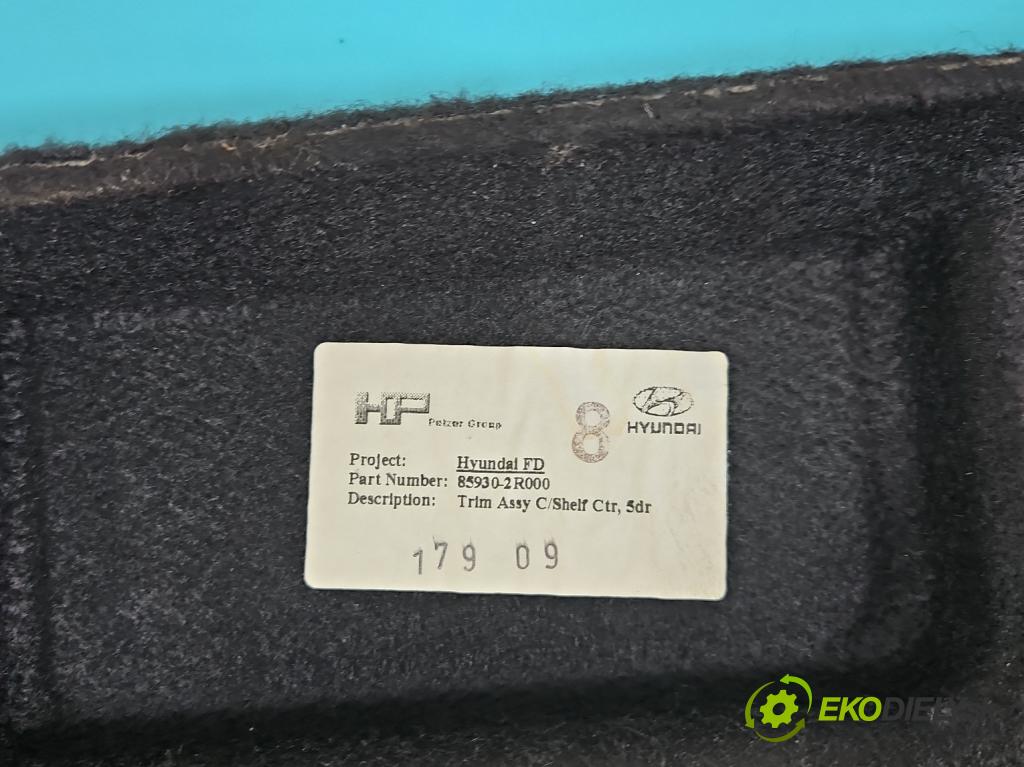 Hyundai I30 I 2007-2012 1.4 16V 109 HP manual 80,2 kW 1396 cm3 5- zadná 85930-2R000 (Pláto kufra)