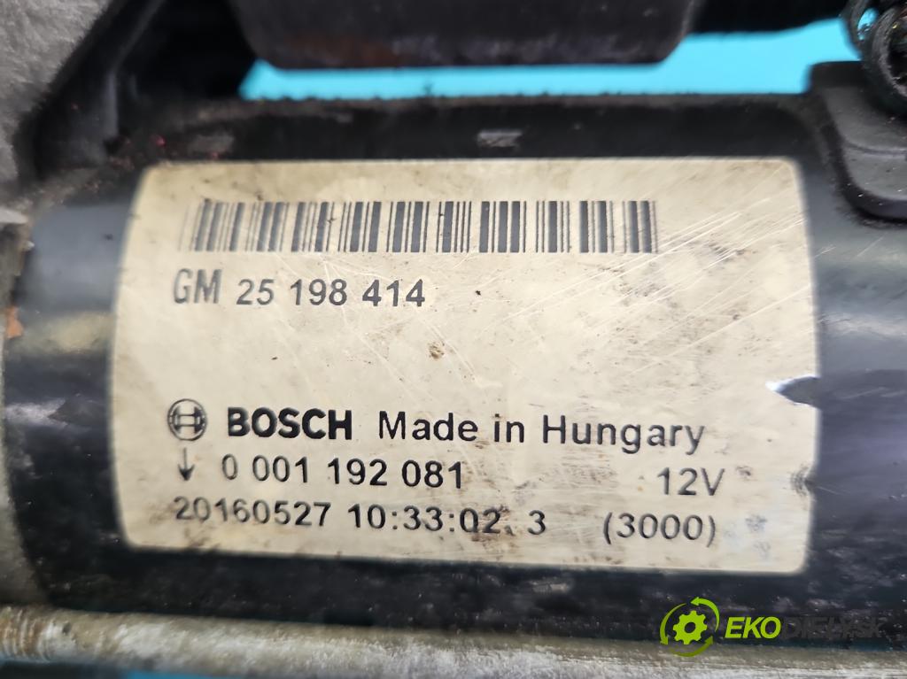 Opel Astra IV 2009-2015 1.4 T 140 HP manual 103 kW 1364 cm3 5- štartér 0001192081 (Štartér)