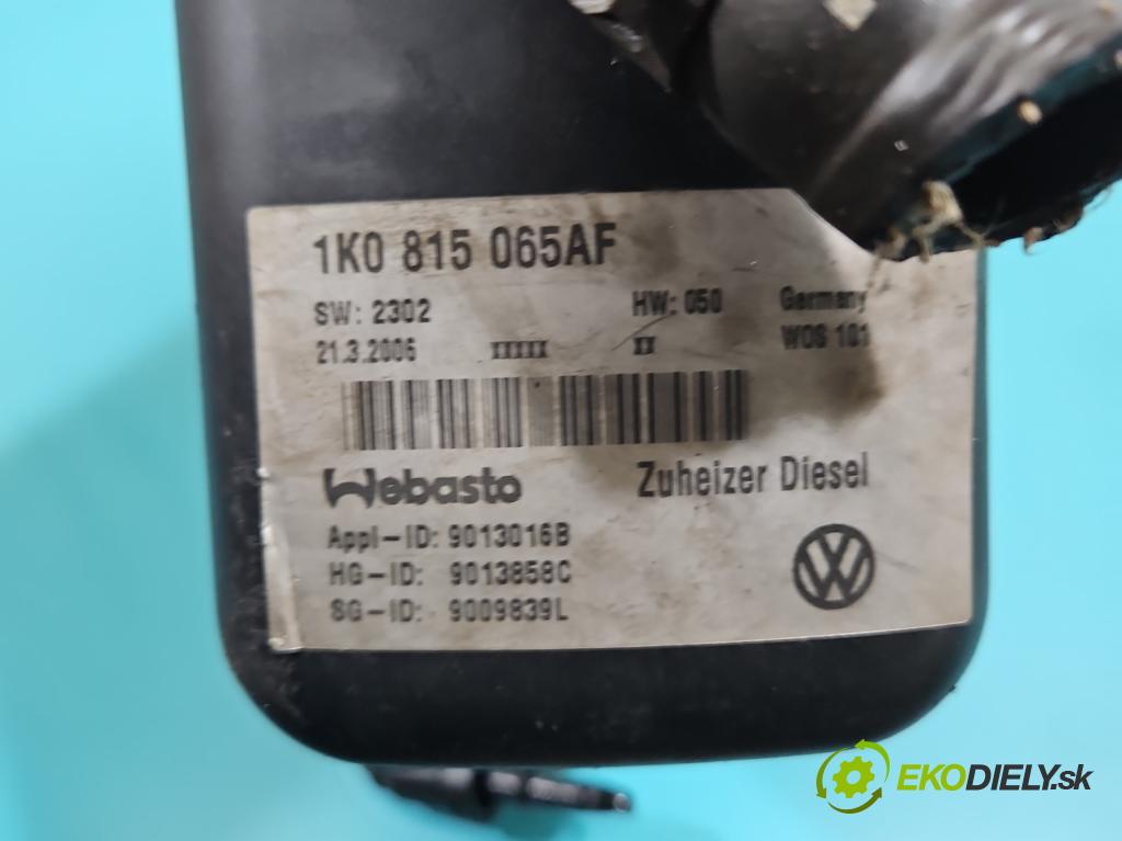 Vw Touran I 2003-2015 1.9 tdi (BLS) 105 hp manual 77 kW 1896 cm3 5- Webasto 1K0815065AF (Webasto (nezávislé topení))