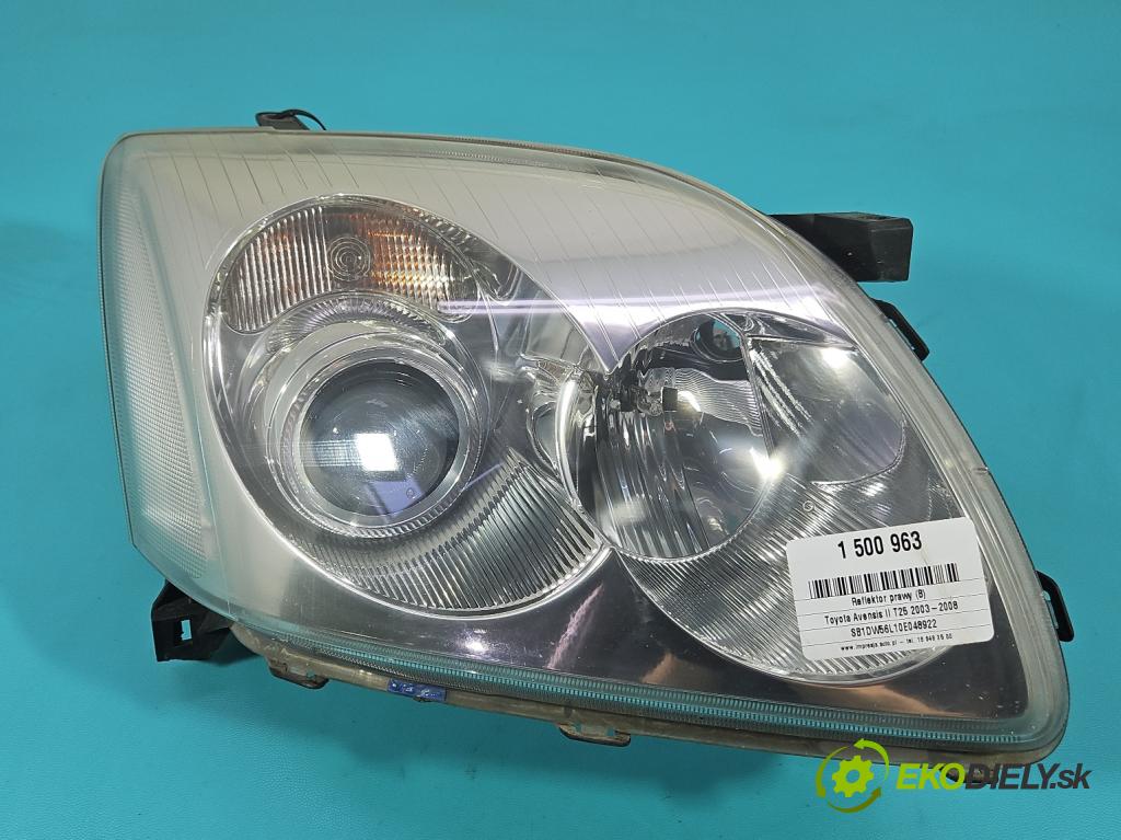 Toyota Avensis II T25 2003-2008 2.0 D4D 116 HP manual 85 kW 1995 cm3 5- Reflektor: pravý  (Svetlo predné pravé)