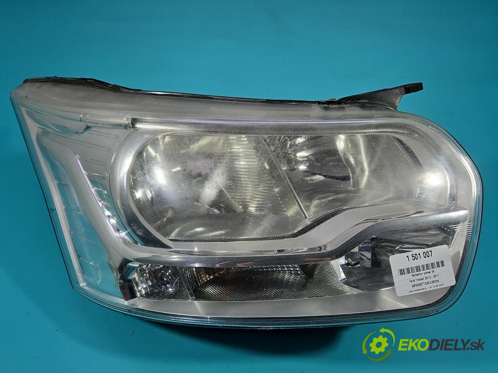 Ford Transit Mk8 2013-2017 2.2 tdci 101 HP manual 74 kW 2198 cm3 5- Reflektor: pravý  (Svetlo predné pravé)