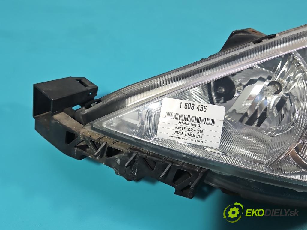 Mazda 5  2005-2010 2.0 citd 110 HP manual 81 kW 1998 cm3 5- Reflektor: ľavý  (Kľučka dverí ostatné)