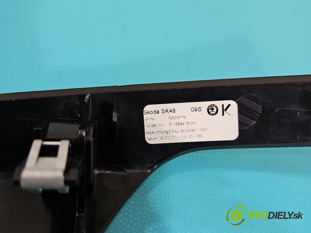 Skoda Superb III 2015-2024 2.0 tdi 190 hp automatic 140 kW 1968 cm3 5- lišta ozdobná interiéry: 3V1858418N