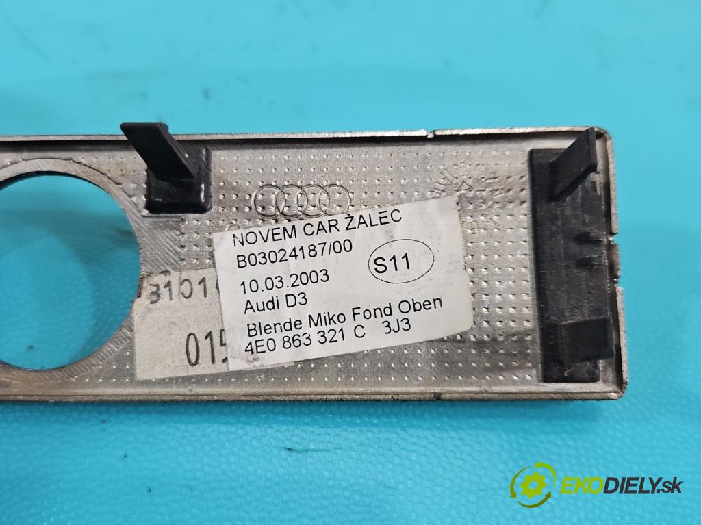 Audi A8 D3 2002-2009 3.0 tdi 232KM automatic 171 kW 2967 cm3 4- lišta ozdobná interiéry: 4E1857115C