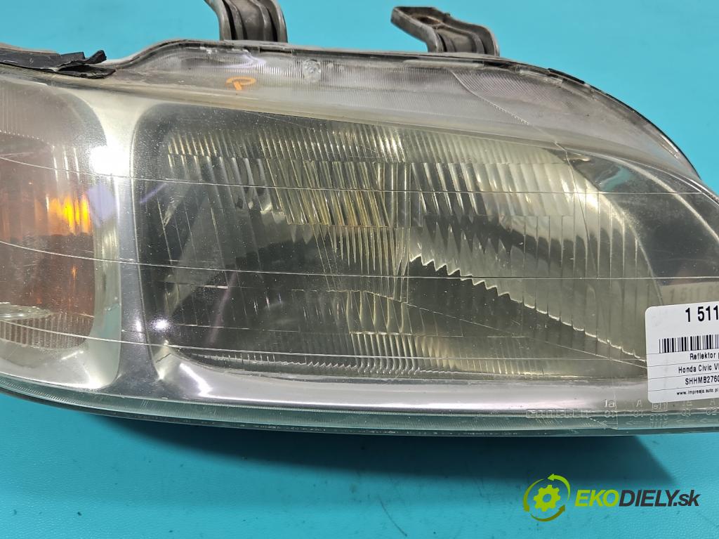 Honda Civic VI 1995-2001 1.4 16V 90 HP manual 66 kW 1396 cm3 5- Reflektor: pravý  (Svetlo predné pravé)