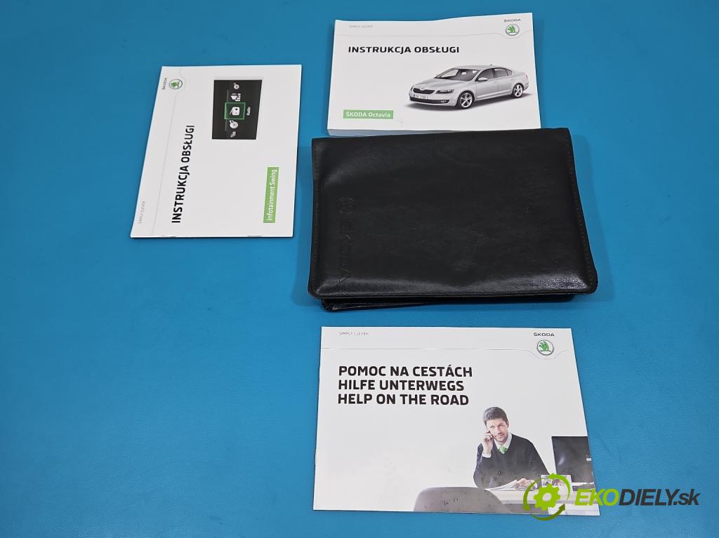 Skoda Octavia III 2013- 1.6 tdi 110 HP manual 81 kW 1598 cm3 5- Pokyn: 