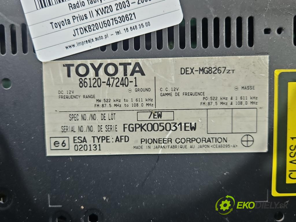 Toyota Prius II XW20 2003-2009 1.5b: 77 HP automatic 57 kW 1497 cm3 5- Radio originál 86120-47240