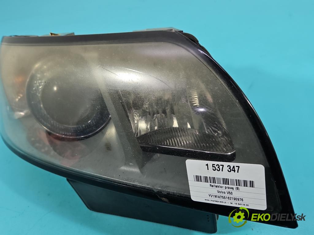 Volvo V50 2.0d 136 HP manual 100 kW 1997 cm3 5- Reflektor: pravý 30698890 (Svetlo predné pravé)