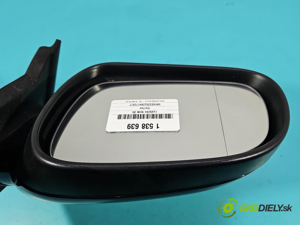 Vw Fox 1.2b 54 HP manual 40 kW 1198 cm3 3- zrkadlo ľavé (Kľučka dverí ostatné)