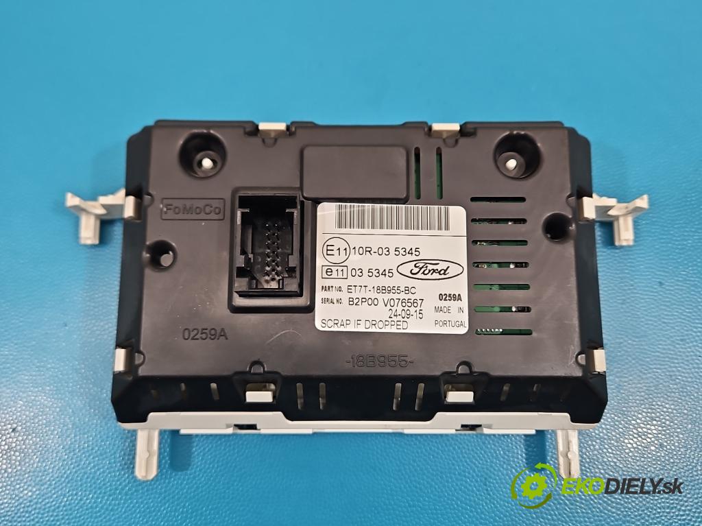 Ford B-Max  1.0 T 101 HP manual 74 kW 998 cm3 5- Zobrazit: ET7T-18B955-BC (Prístrojová doska)