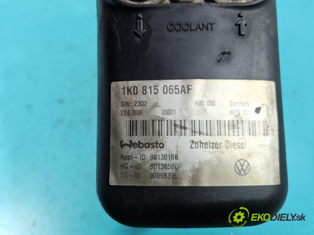Vw Touran I 2003-2015 2.0 tdi 170 HP automatic 125 kW 1968 cm3 5- Webasto 1K0815065AF (Webasto (nezávislé kúrenie))