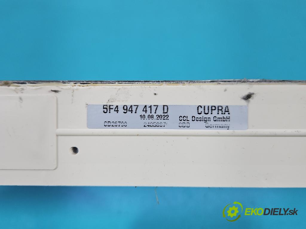 Cupra Formentor 20- 1.5 TSI 150 HP automatic 110 kW 1498 cm3 5- lišta ozdobná vnitŕní: 5F4947417D