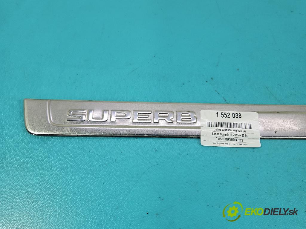 Skoda Superb III 2015-2024 2.0 tdi 150 HP automatic 110 kW 1968 cm3 5- lišta práh: pravé 3V0853814P (Lišta prahová)