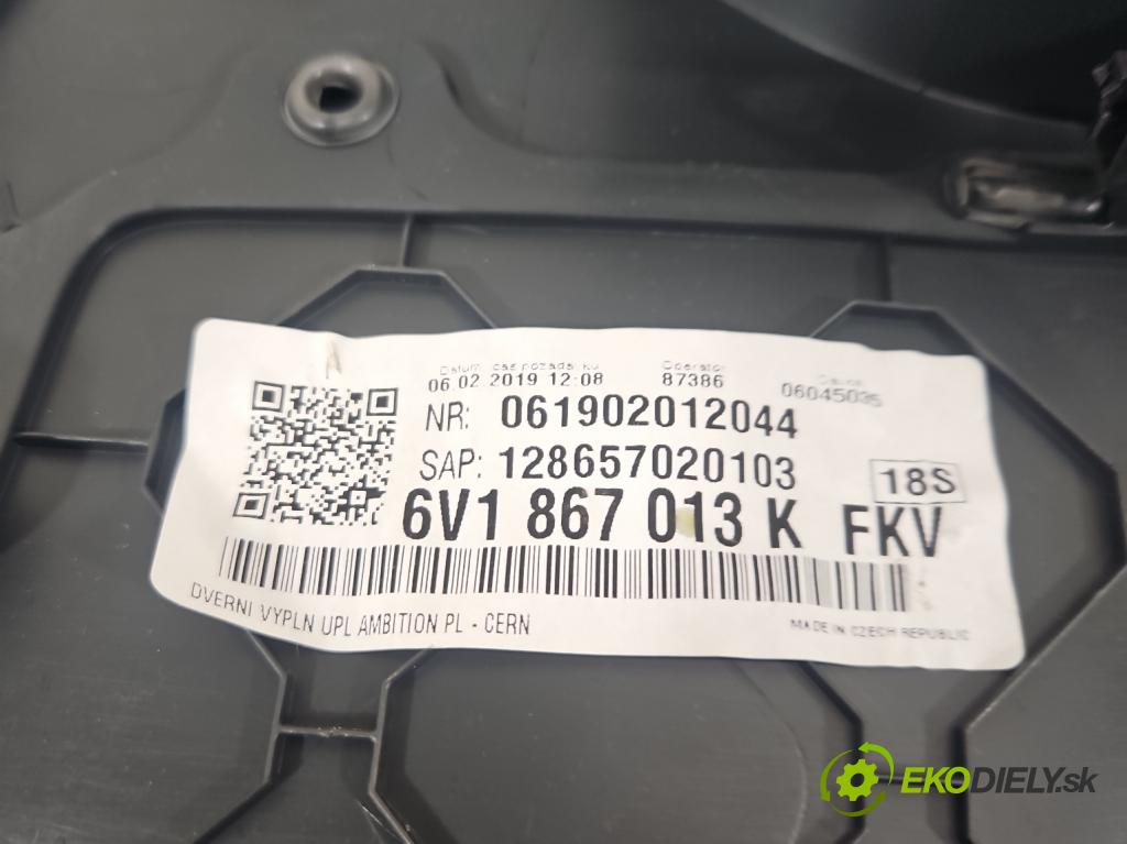 Skoda Fabia III 2014- 2021 1.0 TSI 95 HP manual 70 kW 999 cm3 5- Čalounictví: dvere predné ľavé 6V1867013K