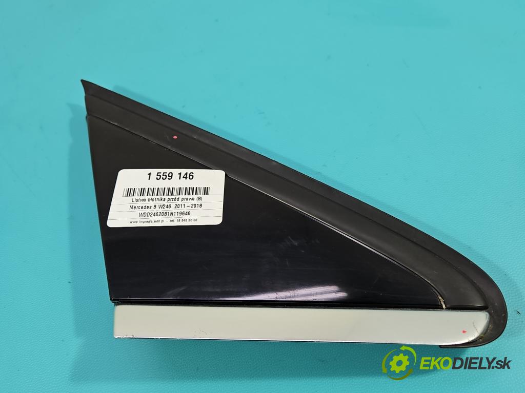 Mercedes B W246  2011-2018 2.1 cdi 136 HP automatic 100 kW 2143 cm3 5- lišta blatník predné pravé A2466900887
