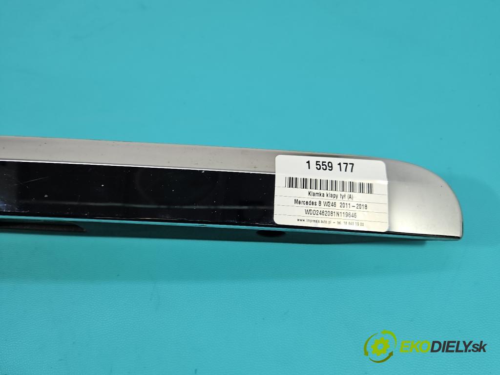 Mercedes B W246  2011-2018 2.1 cdi 136 HP automatic 100 kW 2143 cm3 5- rukoväť kufrové dvere zadné A2467406600