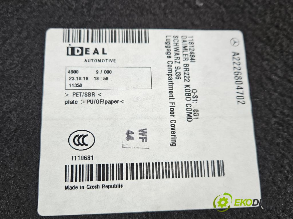 Mercedes S W222 2013-2020 3.0 cdi (656929) 340KM: automatic 250 kW 2925 cm3 4- koberec do auta kufra: A2226804702