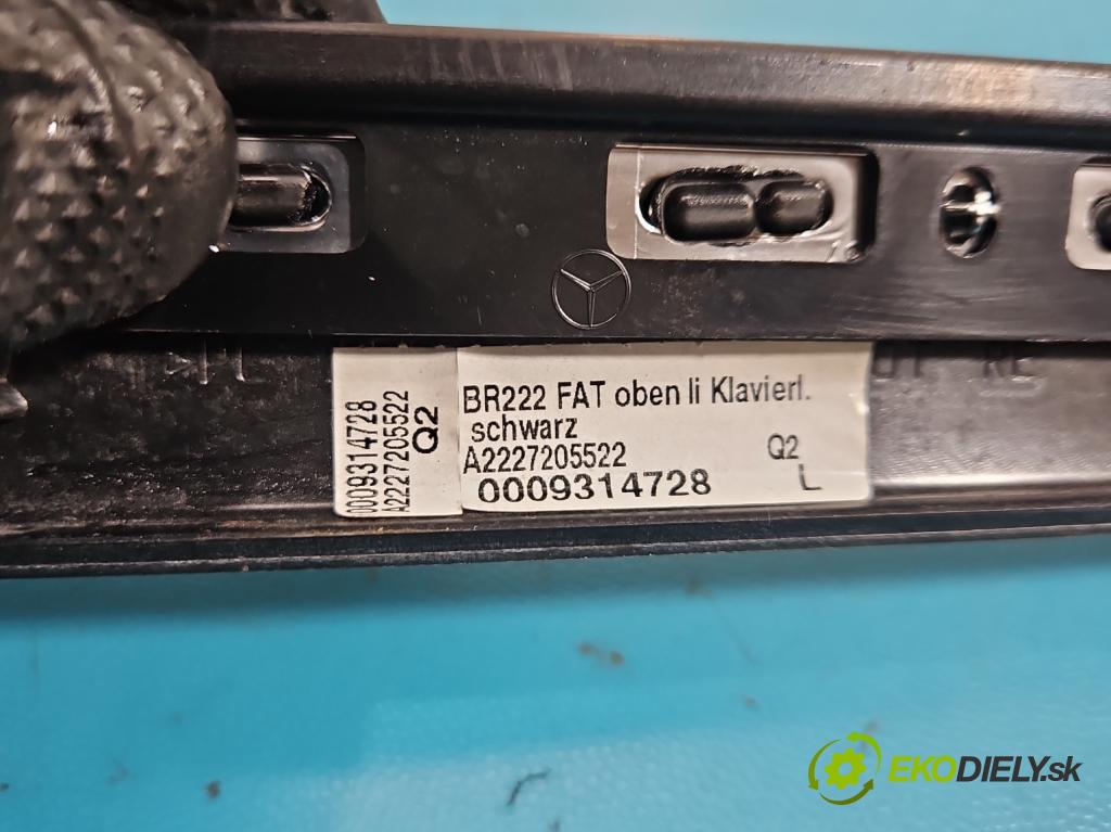 Mercedes S W222 2013-2020 3.0 cdi (656929) 340KM: automatic 250 kW 2925 cm3 4- lišta ozdobná vnitŕní: A2227303105