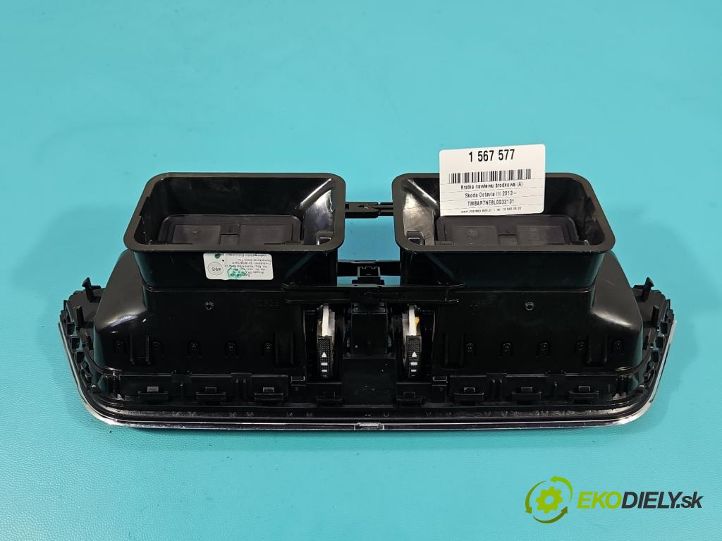 Skoda Octavia III 2013- 1.5 TSI 150 HP manual 110 kW 1498 cm3 5- Mřížka: kúrenia stredová 5E0820951C (Mriežka kúrenia (fukár))