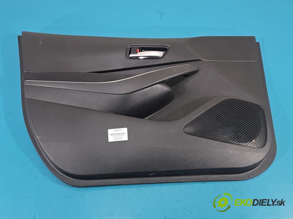 Toyota Corolla E21 2019- 1.5 12V 125 HP automatic 92 kW 1490 cm3 4- Čalounictví: dvere predné ľavé 67778-X1G01