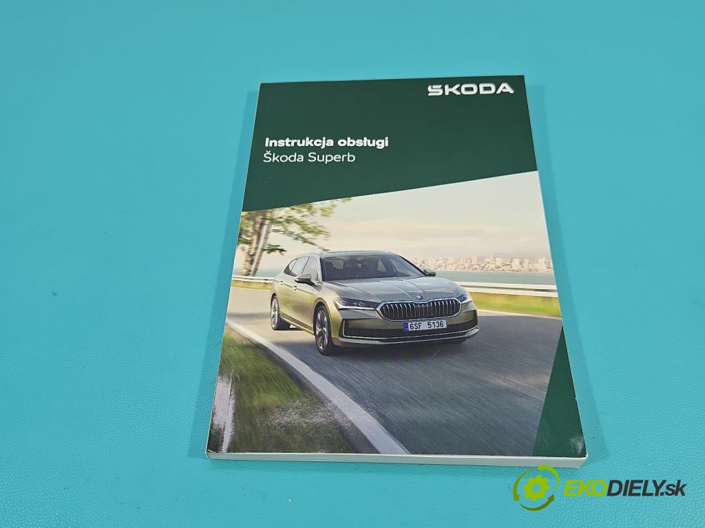 Skoda Superb IV 2023- 2.0 TDI 150 HP automatic 110 kW 1968 cm3 5- Pokyn: