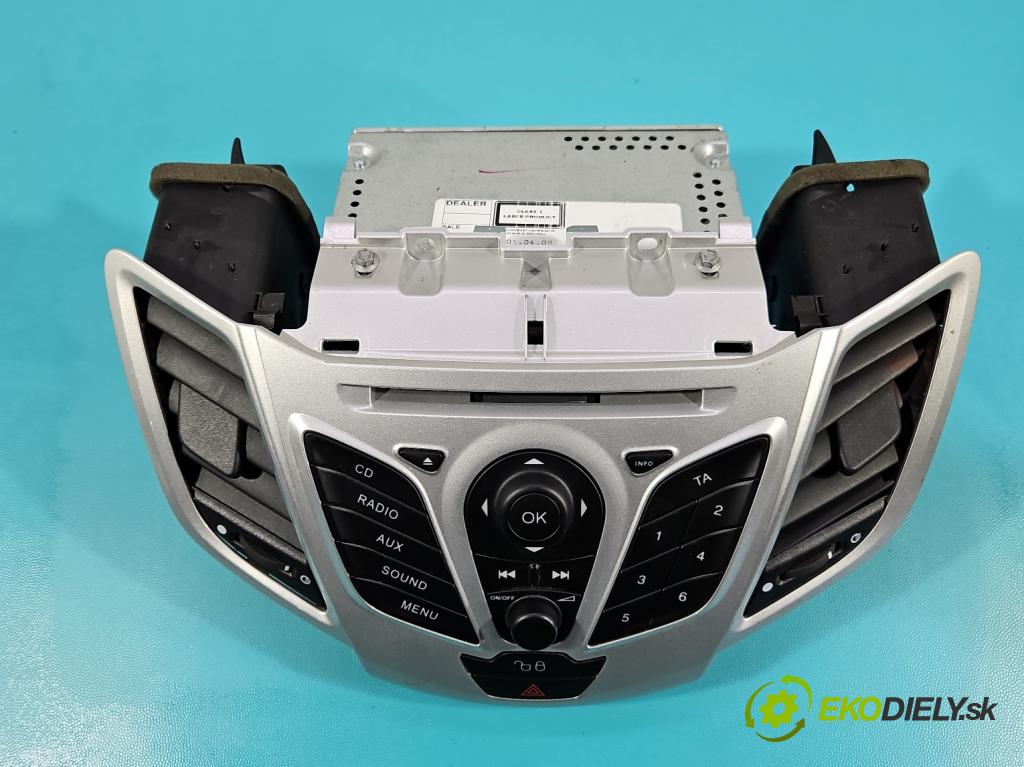 Ford Fiesta Mk7 2008-2017 1.2 16V 82 hp manual 60 kW 1242 cm3 3- Radio továrna: 8A6T-18C815-BN