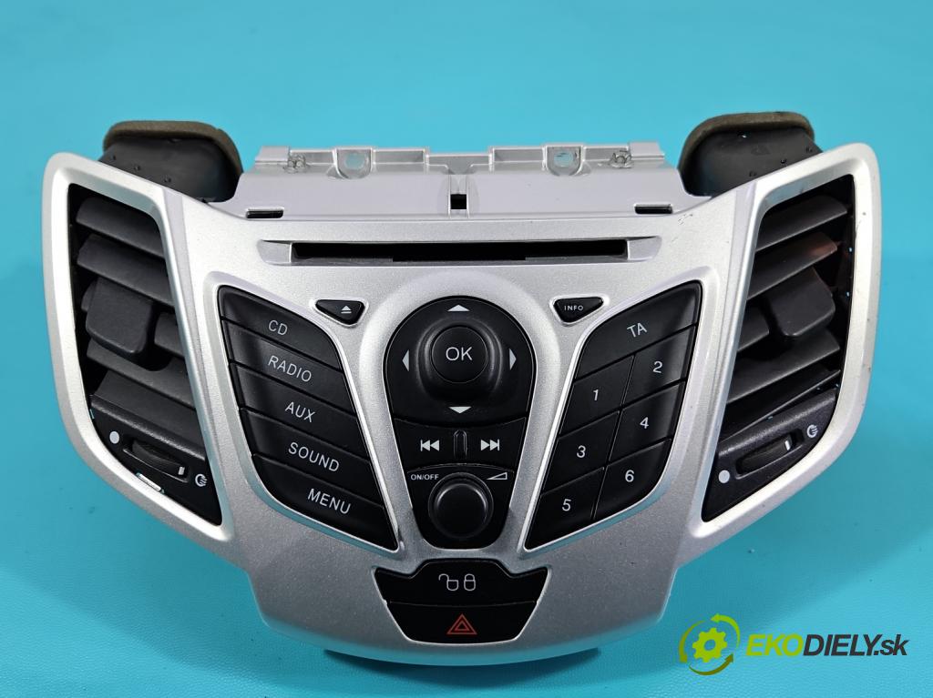 Ford Fiesta Mk7 2008-2017 1.2 16V 82 hp manual 60 kW 1242 cm3 3- Radio továrna: 8A6T-18C815-BN