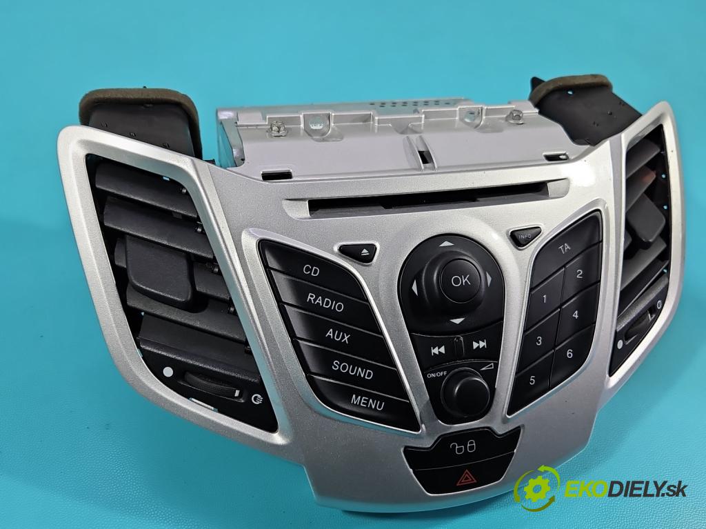 Ford Fiesta Mk7 2008-2017 1.2 16V 82 hp manual 60 kW 1242 cm3 3- Radio továrna: 8A6T-18C815-BN