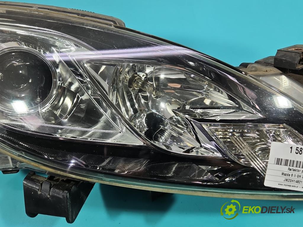 Mazda 6 II GH 2007-2012 1.8 16V 120 hp manual 88 kW 1798 cm3 5- světlo pravý  (Pravé přední světlo)