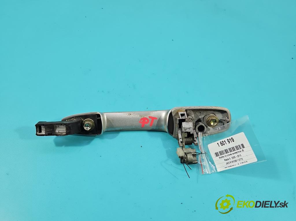 Mazda 5  2005-2010 2.0 16V 145 HP manual 107 kW 1999 cm3 5- rukoväť zadné pravé mimo:  (Kľučka dverí ostatné)