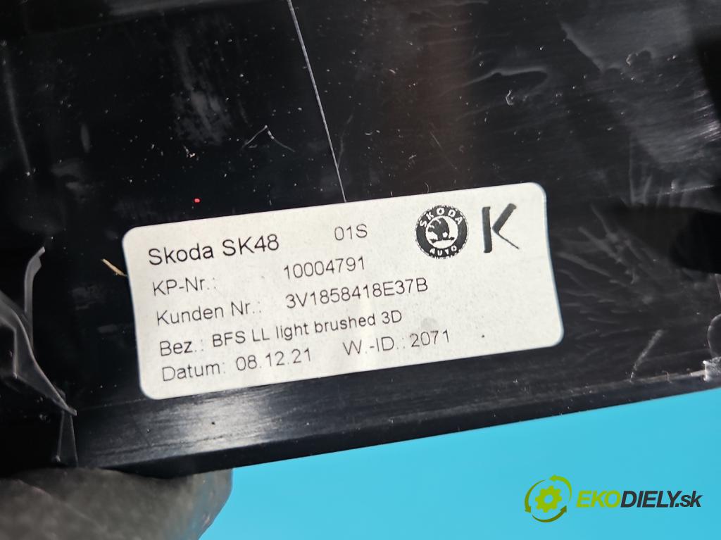 Skoda Superb III 2015-2024 1.5 TSI 150 HP automatic 110 kW 1498 cm3 5- lišta ozdobná vnitŕní: 3V1858418E