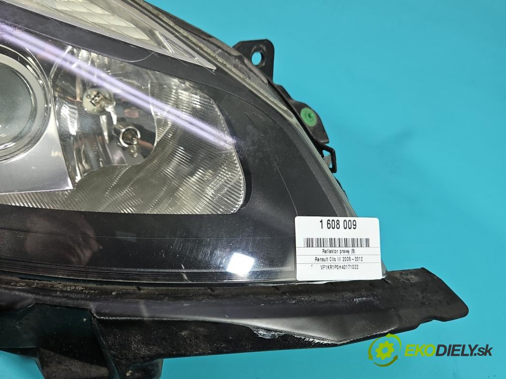 Renault Clio III 2005-2012 1.2 TCE: 101 HP manual 74 kW 1149 cm3 5- Reflektor: pravý 8200865604 (Svetlo predné pravé)