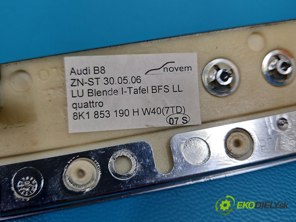 Audi A4 B8 2007-2015 3.2 V6 FSI 265KM automatic 195 kW 3197 cm3 4- lišta ozdobná vnitŕní: 8K1853190H