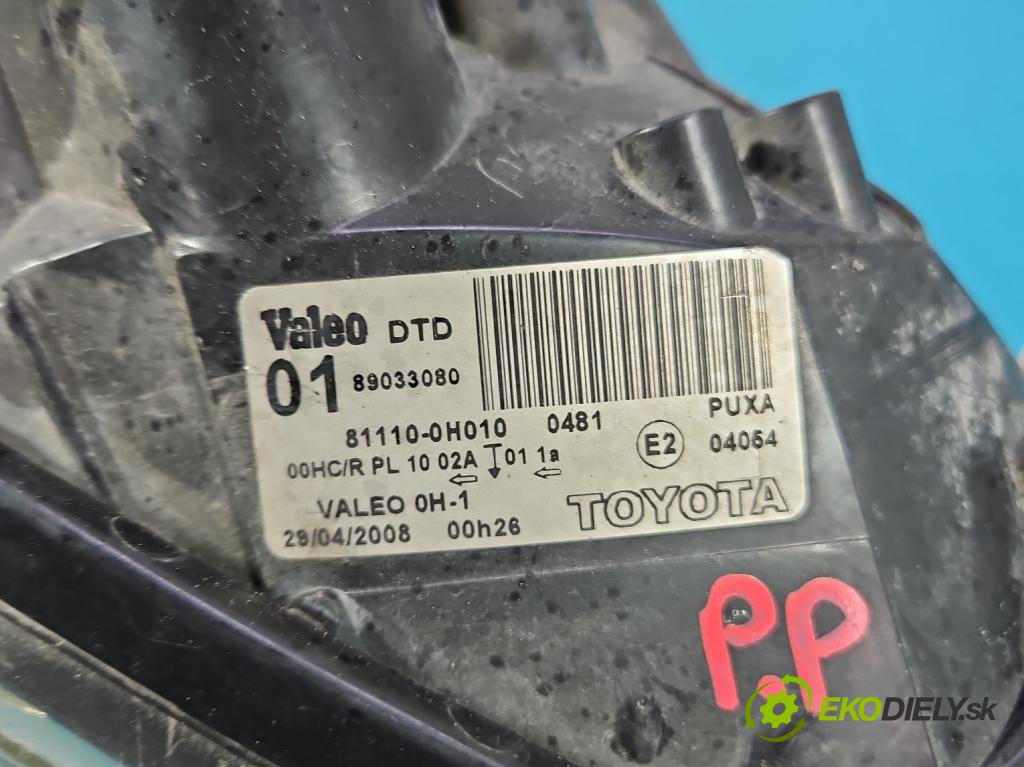 Toyota Aygo 2005-2014 1.0 12V 68 HP manual 50 kW 998 cm3 3- Reflektor: pravý 81110-0H010 (Svetlo predné pravé)